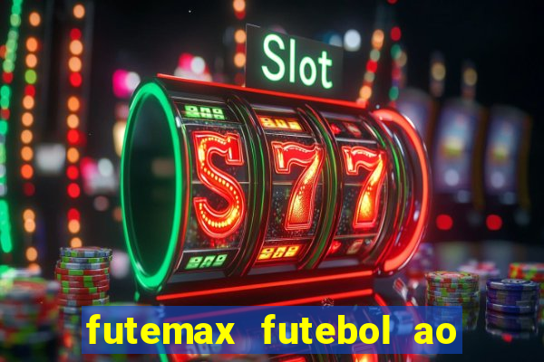 futemax futebol ao vivo sem anuncio